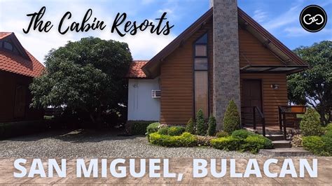 cabin resorts san miguel bulacan.